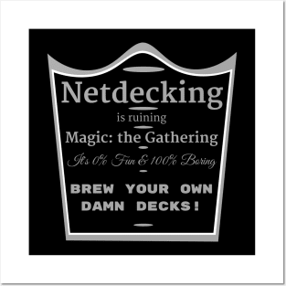 Netdecking is Ruining Magic: the Gathering Posters and Art